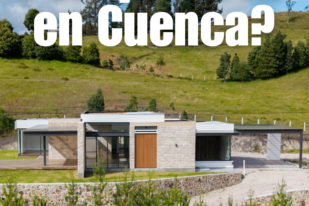 Por que Vivir en Cuenca?